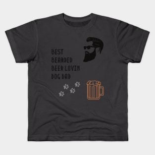 Best Bearded Beer Lovin Dog Dad Ever Kids T-Shirt